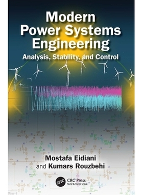 预订 Modern Power Systems Engineering: Analysis, Stability, and Control 现代电力系统工程：分析、稳定性与控制: 9781032968