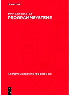 预订 Programmsysteme: Anwendung, Entwicklung, Fundierung: 9783112731864