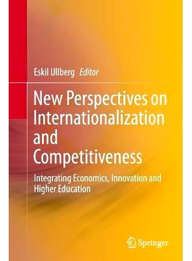 预订 New Perspectives on Internationalization and Competitiveness: Integrating Economics, Innovation and Higher Educatio