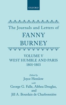 【预订】The Journals and Letters of Fanny Burney (Madame d’Arblay): Volume V: West Humble and Paris, 1801-1803
