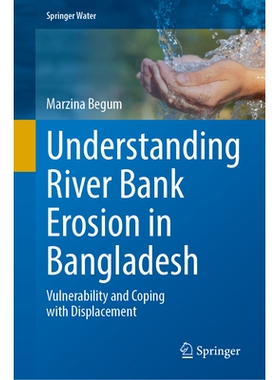 预订 Understanding River Bank Erosion in Bangladesh: Vulnerability and Coping with Displacement 了解孟加拉国的河岸侵蚀：