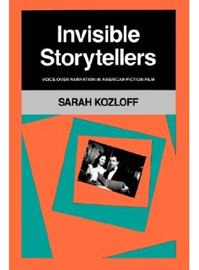 预订 Invisible Storytellers: Voice-Over Narration in American Fiction Film: 9780520067936
