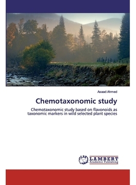 预订 Chemotaxonomic study: Chemotaxonomic study based on flavonoids as taxonomic markers in wild selected plant species: