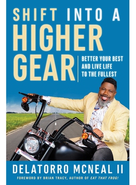 预订 Shift Into a Higher Gear: Better Your Best and Live Life to the Fullest: 9781523093731