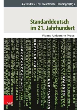 预订 Standarddeutsch im 21. Jahrhundert: Theoretische und empirische Ansätze mit einem Fokus auf Österreich 21 世纪的