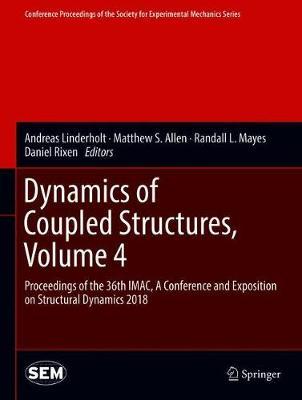 【预订】Dynamics of Coupled Structures, Volume 4