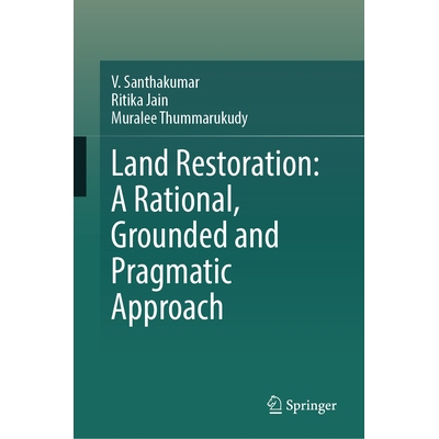 预订 Land Restoration A Rational, Grounded and Pragmatic Approach 土地恢复：理性、扎实且务实的方法 9783032266514