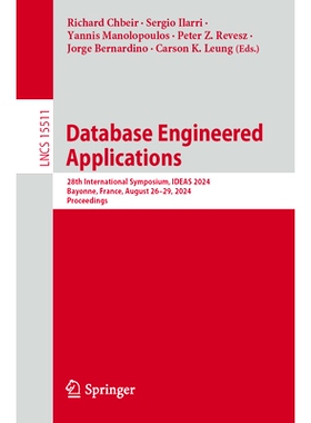 预订 Database Engineered Applications: 28th International Symposium, IDEAS 2024, Bayonne, France, August 26–29, 2024, P