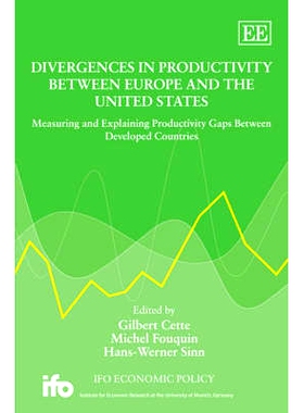 预订 Divergences in Productivity Between Europe and the United States: Measuring and Explaining Productivity Gaps Betwee