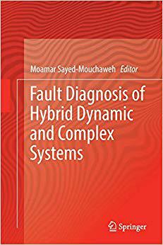 【预售】Fault Diagnosis of Hybrid Dynamic and Complex Systems
