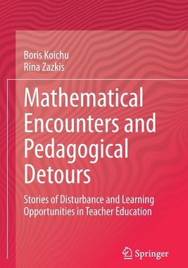 【预订】Mathematical Encounters and Pedagogical Detours 9783030584368