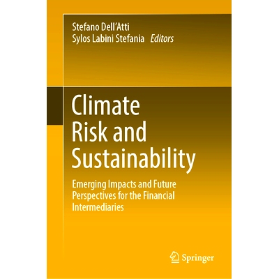 预订 Climate Risk and Sustainability: Emerging Impacts and Future Perspectives for the Financial Intermediaries 气候风险