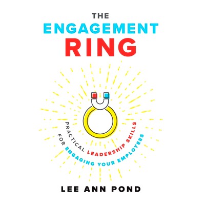 预订 The Engagement Ring: Practical Leadership Skills for Engaging Your Employees: 9781544506241