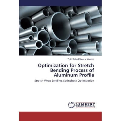 预订 Optimization for Stretch Bending Process of Aluminum Profile: 9783846528396