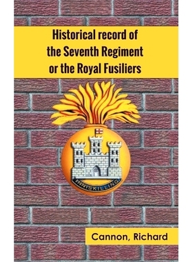 预订 Historical record of the Seventh Regiment, or the Royal Fusiliers: 9789354783739