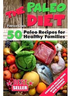 预订 The Paleo Diet: 50 Paleo Recipes for Healthy Families: 9781548753924