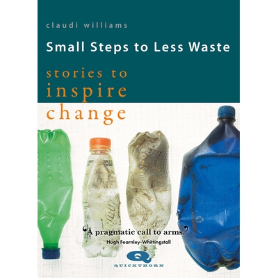 预订 Small Steps to Less Waste: Stories to Inspire Change 小步骤更少的浪费:故事激发改变: 9781912480296