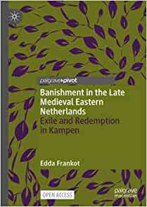 【预订】Banishment in the Late Medieval Eastern Netherlands 9783030888664