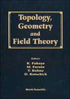 【预订】Topology, Geometry and Field Theory - Proceedings of the 31st International Taniguchi Symposium