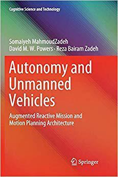 【预售】Autonomy and Unmanned Vehicles: Augmented Reactive Mission and Motion Planning Architecture