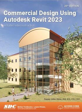 【预订】Commercial Design Using Autodesk Revit 2023 9781630575229