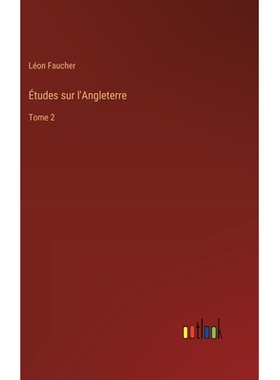 预订 Études sur l’Angleterre: Tome 2: 9783385033214