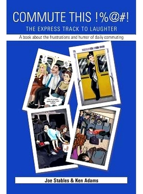 预订 Commute This!%@#!: The Express Track to Laughter: 9781499010930