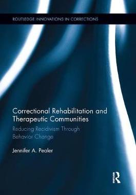 【预订】Correctional Rehabilitation and Therapeutic Communities: Reducing Recidivism Through Behavior Change