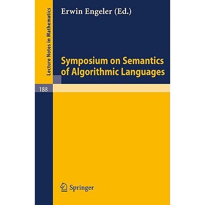 预订 Symposium on Semantics of Algorithmic Languages 9783540053774