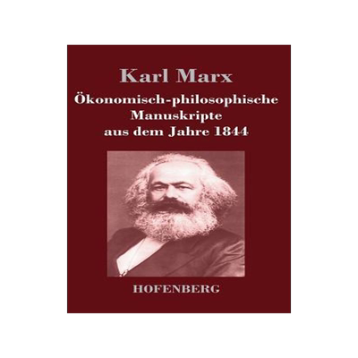 [预订]Okonomisch-Philosophische Manuskripte Aus Dem Jahre 1844 9783843043816