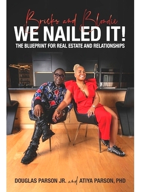 预订 Bricks and Blondie We Nailed It!: The Blueprint for Real Estate and Relationships: 9781954609556