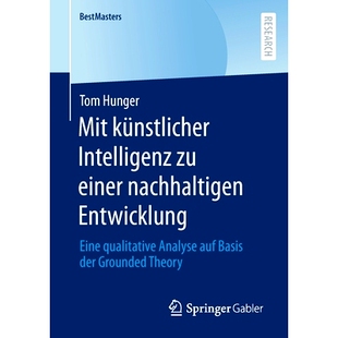 预订 Mit künstlicher Intelligenz zu einer nachhaltigen Entwicklung: Eine qualitative Analyse auf Basis der Grounded The