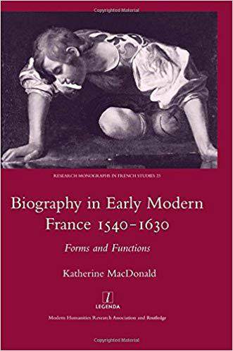 【预售】biography in early modern france, 1540-1630