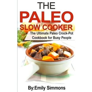 Slow Paleo Cooker The 预订