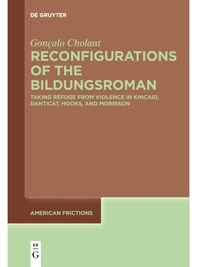 预订 Reconfigurations of the Bildungsroman: Taking Refuge from Violence in Kincaid, Danticat, hooks,and Morrison 童话的