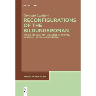 预订 Reconfigurations of the Bildungsroman: Taking Refuge from Violence in Kincaid, Danticat, hooks,and Morrison 童话的