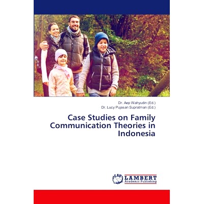 预订 Case Studies on Family Communication Theories in Indonesia: 9786207995622