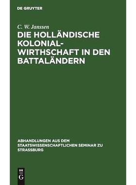 预订 Die holländische Kolonialwirthschaft in den Battaländern: 9783111051321