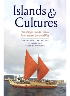 预订 Islands and Cultures: How Pacific Islands Provide Paths Toward Sustainability 岛屿与文化：太平洋岛屿如何为可持续发