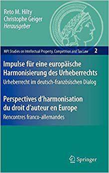 【预订】Impulse für eine europäische Harmonisierung des Urheberrechts / Perspectives d’harmoni 9783540726562