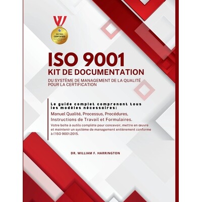 预订 ISO 9001 Kit de Documentation Du Système de Management de la Qualité Pour La Certification: Le guide complet comp