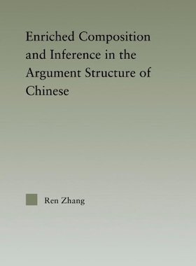 【预订】Enriched Composition and Inference in the Argument Structure of Chinese