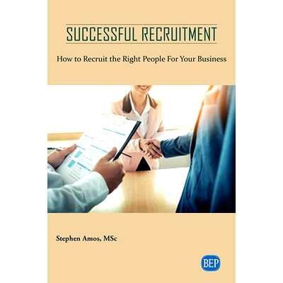 预订 Successful Recruitment: How to Select the Right Candidate for Your Business 成功招聘：如何为您的企业选择合适的候选
