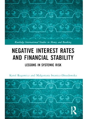 预订 Negative Interest Rates and Financial Stability: Lessons in Systemic Risk 负利率与金融稳定：系统性风险的教训: 97810