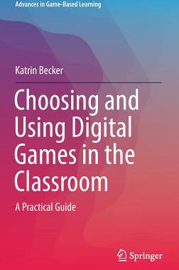 【预订】Choosing and Using Digital Games in the Classroom