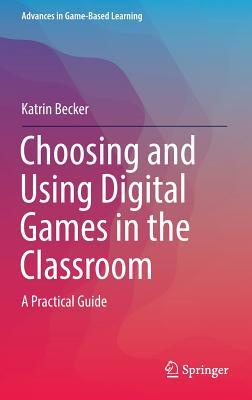 【预订】Choosing and Using Digital Games in the Classroom