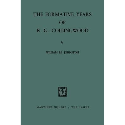 预订 The Formative Years of R. G. Collingwood: 9789401186780