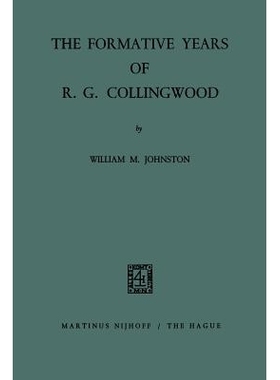 预订 The Formative Years of R. G. Collingwood: 9789401186780