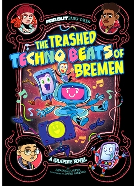 预订 The Trashed Techno Beats of Bremen: A Graphic Novel: 9781666335675