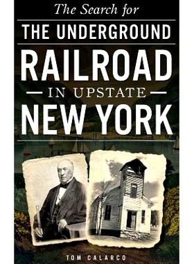 预订 The Search for the Underground Railroad in Upstate New York: 9781540223289